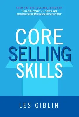 Habilidades básicas para vender - Core Selling Skills