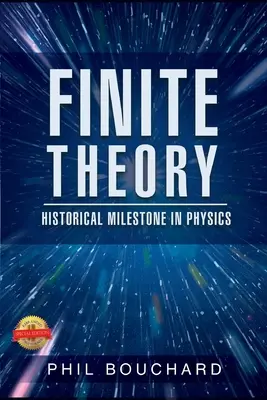 Teoría finita: hito histórico de la física - Finite Theory: Historical Milestone in Physics