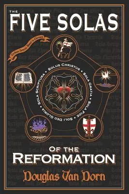 Los cinco solas de la Reforma: Con apéndices - The Five Solas of the Reformation: With Appendices