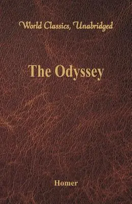 La Odisea (Clásicos Mundiales, Unabridged) - The Odyssey (World Classics, Unabridged)