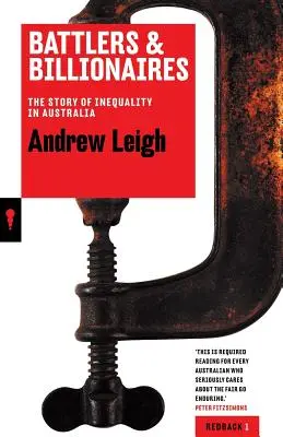 Battlers & Billionaires: La historia de la desigualdad en Australia - Battlers & Billionaires: The Story of Inequality in Australia