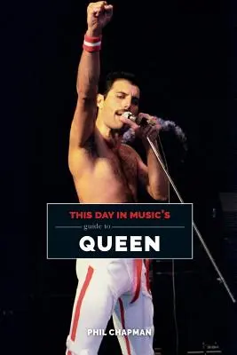 Guía de Queen de This Day in Music - This Day in Music's Guide to Queen