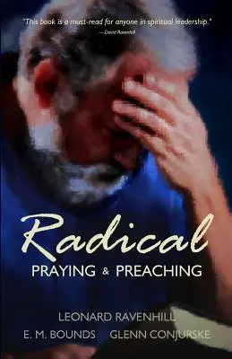 Radical: Orar y predicar - Radical: Praying & Preaching