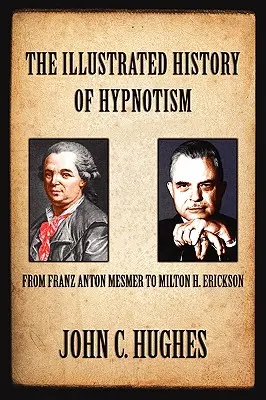 La Historia Ilustrada del Hipnotismo - The Illustrated History of Hypnotism