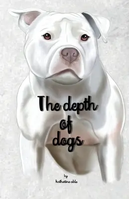 La profundidad de los perros - The depth of dogs