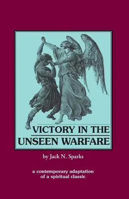 La victoria en la guerra invisible - Victory in the Unseen Warfare