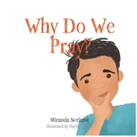 ¿Por qué rezamos? - Why Do We Pray?