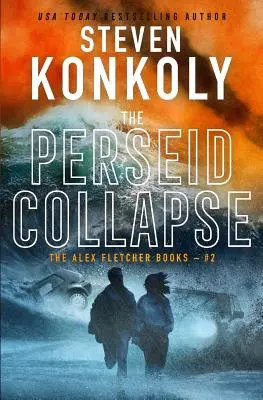 El colapso de las Perseidas: Un thriller moderno - The Perseid Collapse: A Modern Thriller