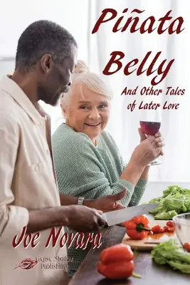 Piata Belly And Other Tales of Later Love (El vientre de piata y otros cuentos de amor tardío) - Piata Belly And Other Tales of Later Love