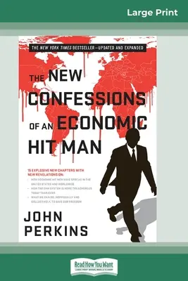 Las nuevas confesiones de un sicario económico (16pt Large Print Edition) - The New Confessions of an Economic Hit Man (16pt Large Print Edition)