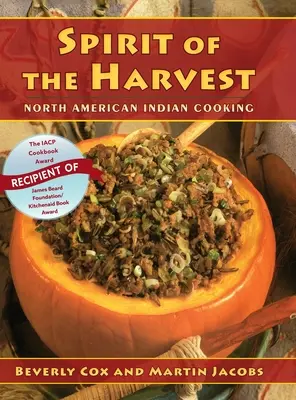 El espíritu de la cosecha: La cocina de los indios norteamericanos - Spirit of the Harvest: North American Indian Cooking