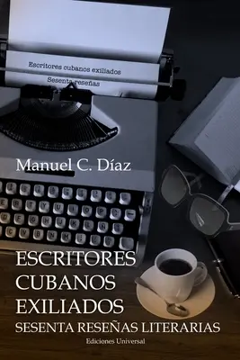 Escritores Cubanos Exiliados Sesenta Reseas Literarias