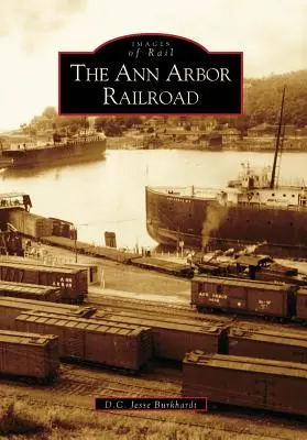 El ferrocarril de Ann Arbor - The Ann Arbor Railroad