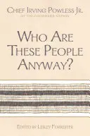 ¿Quiénes son estas personas? - Who Are These People Anyway?