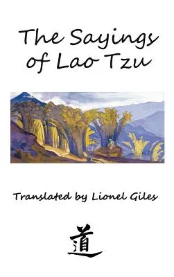 Los dichos de Lao Tzu: Edición ilustrada - The Sayings of Lao Tzu: Illustrated edition