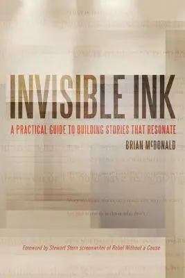 Tinta invisible: Guía práctica para construir historias que resuenen - Invisible Ink: A Practical Guide to Building Stories that Resonate