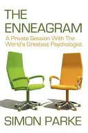 El Eneagrama: Una sesión privada con el mejor psicólogo del mundo - The Enneagram: A Private Session with the Worlds Greatest Psychologist