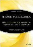 Más allá de la captación de fondos: Nuevas estrategias para la innovación y la inversión sin ánimo de lucro - Beyond Fundraising: New Strategies for Nonprofit Innovation and Investment