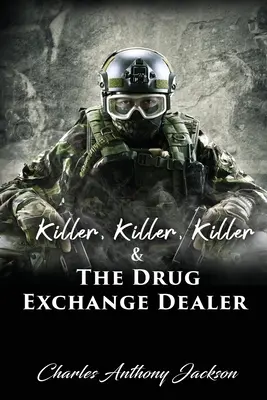 Asesino, asesino, asesino y El traficante de drogas - Killer, Killer, Killer & The Drug Exchange Dealer