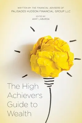 La guía del triunfador hacia la riqueza - The High Achiever's Guide to Wealth