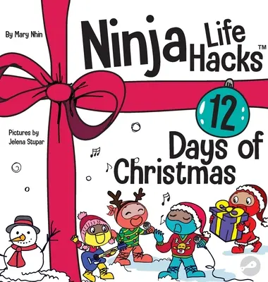 Ninja Life Hacks 12 días de Navidad: Un libro para niños sobre la Navidad con los ninjas - Ninja Life Hacks 12 Days of Christmas: A Children's Book About Christmas with the Ninjas
