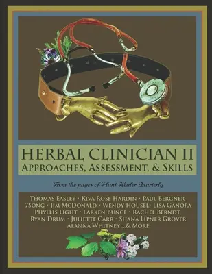 Herbal Clinician II: Enfoques, Evaluación y Habilidades - Herbal Clinician II: Approaches, Assessment, & Skills