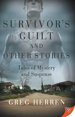 La culpa del superviviente y otros relatos: Cuentos de misterio y suspense - Survivor's Guilt and Other Stories: Tales of Mystery and Suspense