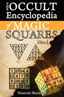 Enciclopedia oculta de los cuadrados mágicos: Ángeles Planetarios y Espíritus de Magia Ceremonial - Occult Encyclopedia of Magic Squares: Planetary Angels and Spirits of Ceremonial Magic