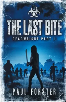 El último bocado: Peso muerto Parte II - The Last Bite: Deadweight Part II