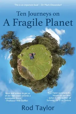 Diez viajes por un planeta frágil - Ten Journeys on a Fragile Planet