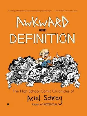 Torpeza y definición: Las crónicas cómicas de instituto de Ariel Schrag - Awkward and Definition: The High School Comic Chronicles of Ariel Schrag