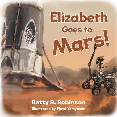 Elizabeth va a Marte - Elizabeth Goes to Mars!