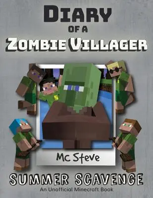 Diario de un aldeano zombie Minecraft: Libro 3 - Summer Scavenge - Diary of a Minecraft Zombie Villager: Book 3 - Summer Scavenge