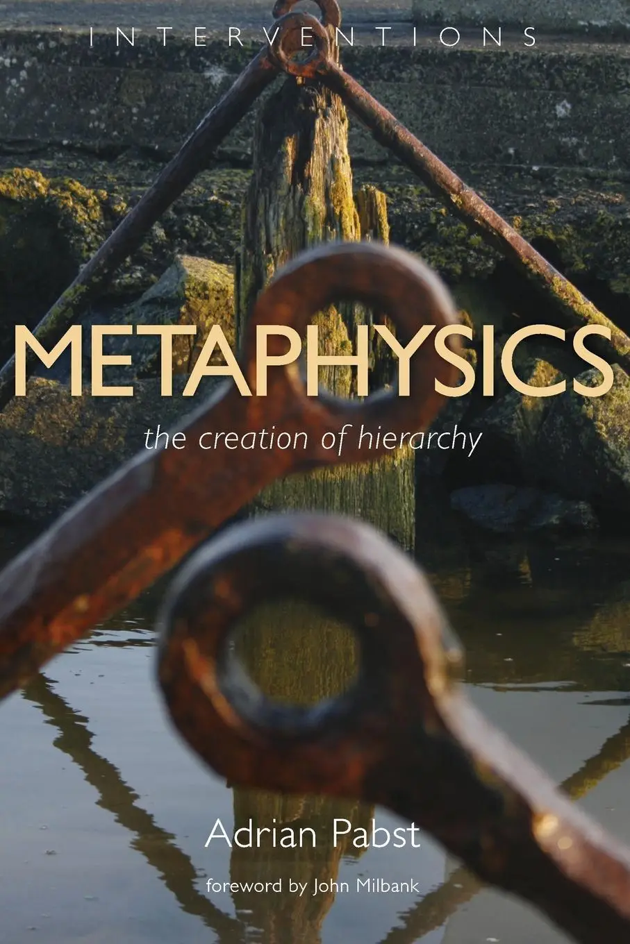 Metafísica: La creación de la jerarquía - Metaphysics: The Creation of Hierarchy