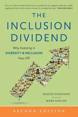 El dividendo de la inclusión: Por qué es rentable invertir en diversidad e inclusión - The Inclusion Dividend: Why Investing in Diversity & Inclusion Pays Off