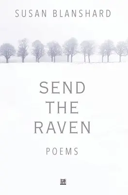 Enviar El Cuervo: Poemas - Send The Raven: Poems
