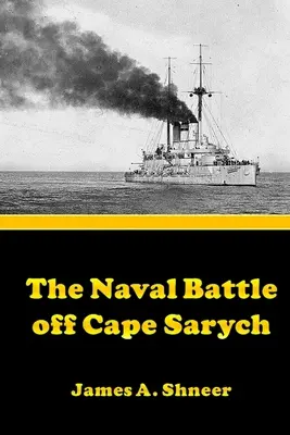 La batalla naval frente a Cabo Sarych - The Naval Battle Off Cape Sarych