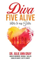 Diva Cinco Vivos Cartas a mis hermanas - Diva Five Alive: Letters to My Sisters