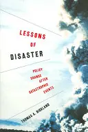 Lecciones del desastre: El cambio político tras las catástrofes - Lessons of Disaster: Policy Change After Catastrophic Events