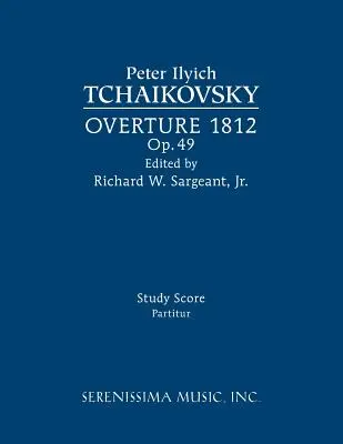 Obertura 1812, Op.49: Partitura de estudio - Overture 1812, Op.49: Study score