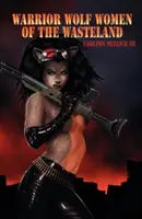 Mujeres lobo guerrero del páramo - Warrior Wolf Women of the Wasteland