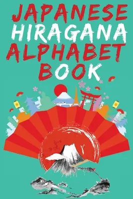 Libro de alfabeto japonés Hiragana.Aprende japonés Libro para principiantes.Libro educativo, contiene instrucciones detalladas de escritura y pronunciación de todos los alfabetos Hiragana. - Japanese Hiragana Alphabet Book.Learn Japanese Beginners Book.Educational Book, Contains Detailed Writing and Pronunciation Instructions for all Hirag