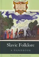 Folklore eslavo: A Handbook - Slavic Folklore: A Handbook