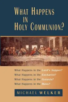 ¿Qué sucede en la Sagrada Comunión? - What Happens in Holy Communion?