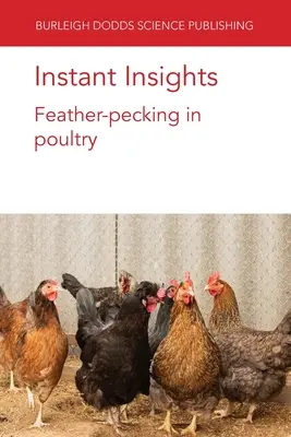Perspectivas instantáneas: El desplume de las aves de corral - Instant Insights: Feather-pecking in poultry