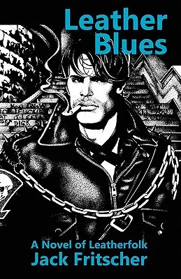 Blues de cuero: A Novel of Leatherfolk - Leather Blues: A Novel of Leatherfolk