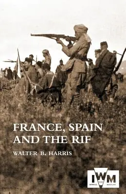 FRANCIA, ESPAÑA Y EL RIF(Guerra del Rif, también llamada Segunda Guerra de Marruecos 1922-26) - FRANCE, SPAIN AND THE RIF(Rif War, also called the Second Moroccan War 1922-26)