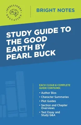 Guía de estudio de La buena tierra de Pearl Buck - Study Guide to The Good Earth by Pearl Buck