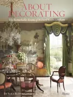 Sobre decoración: Las extraordinarias habitaciones de Richard Keith Langham - About Decorating: The Remarkable Rooms of Richard Keith Langham