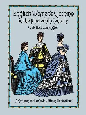 La indumentaria femenina inglesa en el siglo XIX - English Women's Clothing in the Nineteenth Century
